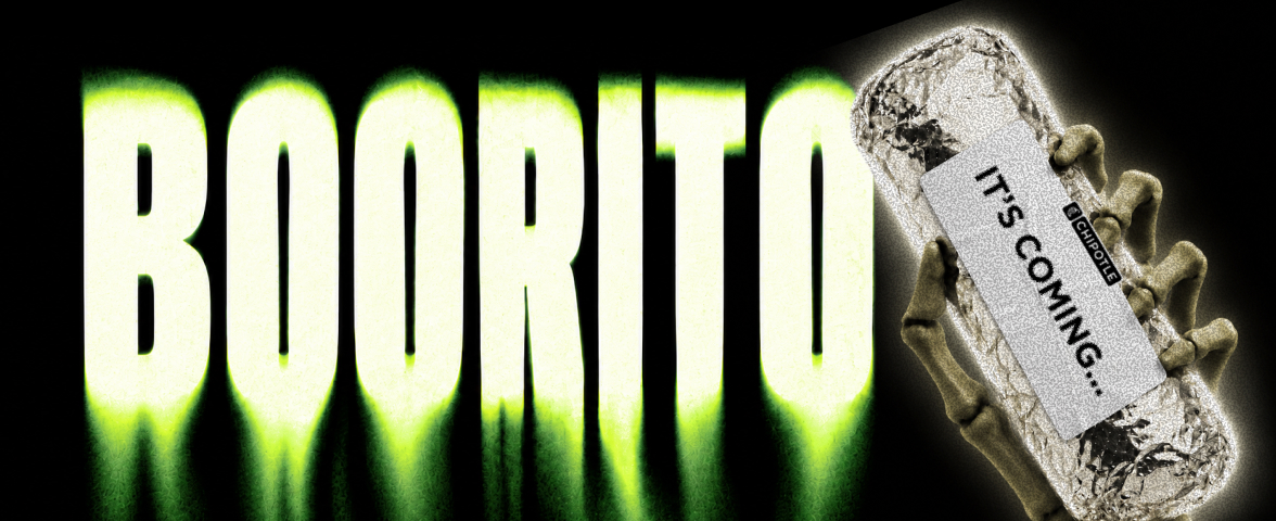 A spooky skeleton hand holds up a Chipotle Boorito with a label that says "IT'S COMING..."